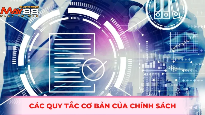 Các quy tắc cơ bản của chính sách