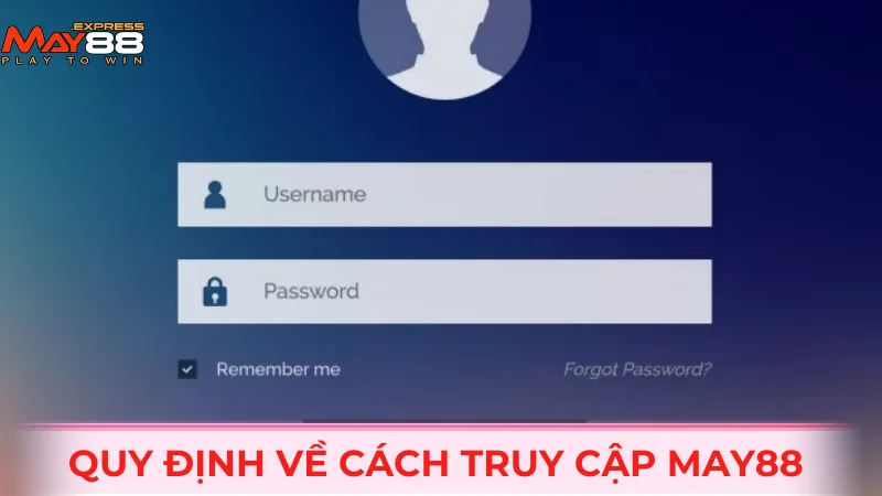 Quy định về điều kiện truy cập trên nhà cái
